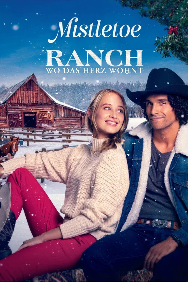 Mistletoe Ranch - Wo das Herz wohnt (2022)