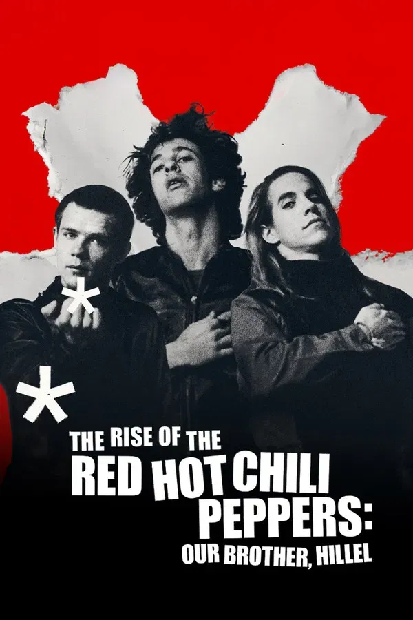 The Rise of the Red Hot Chili Peppers: Our Brother, Hillel (2025)