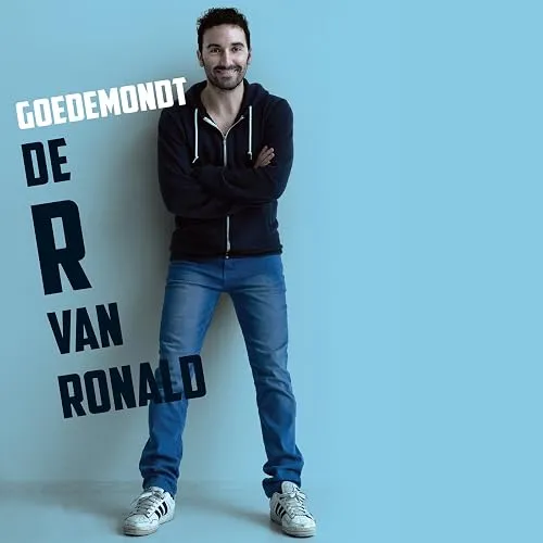 Ronald Goedgemondt  De R van Ronald