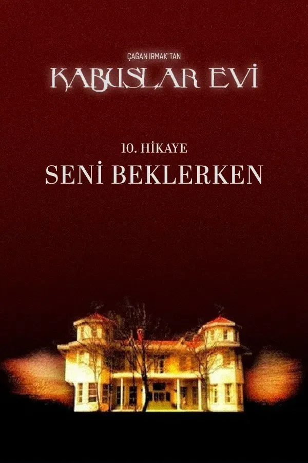 Kabuslar Evi: Seni Beklerken (2006)
