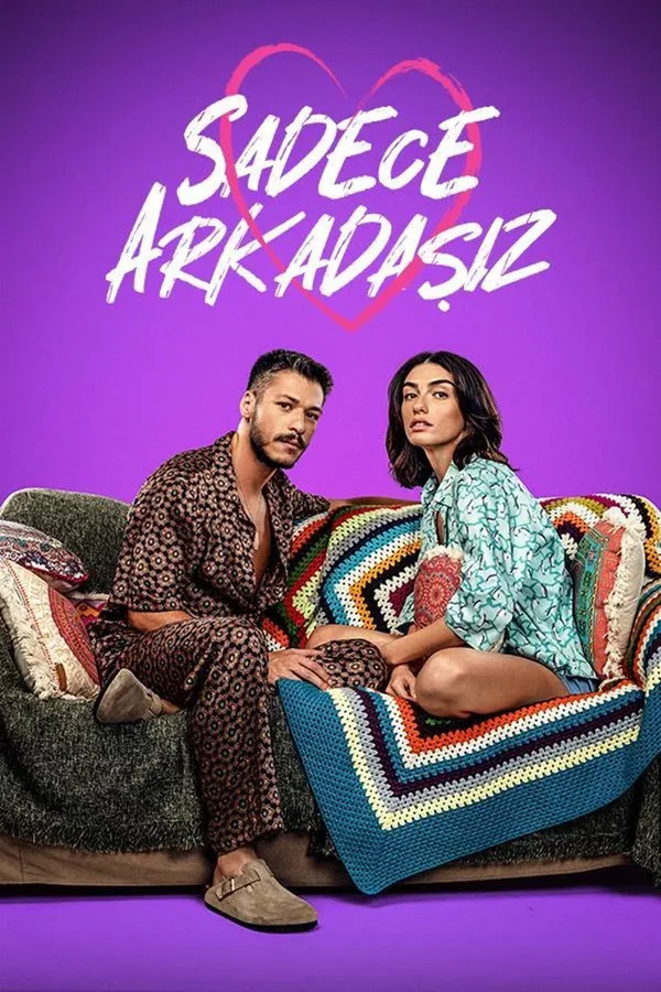 Sadece Arkadaşız