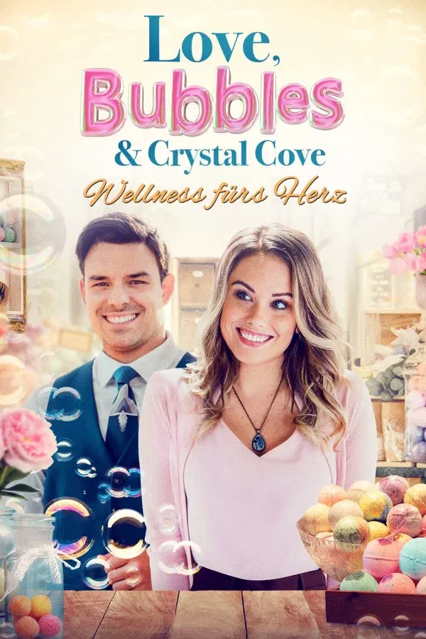 Love, Bubbles & Crystal Cove - Wellness fürs Herz | 2021 |