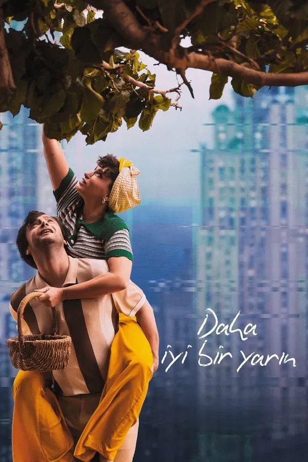 Daha iyi Bir Yarin (2024)