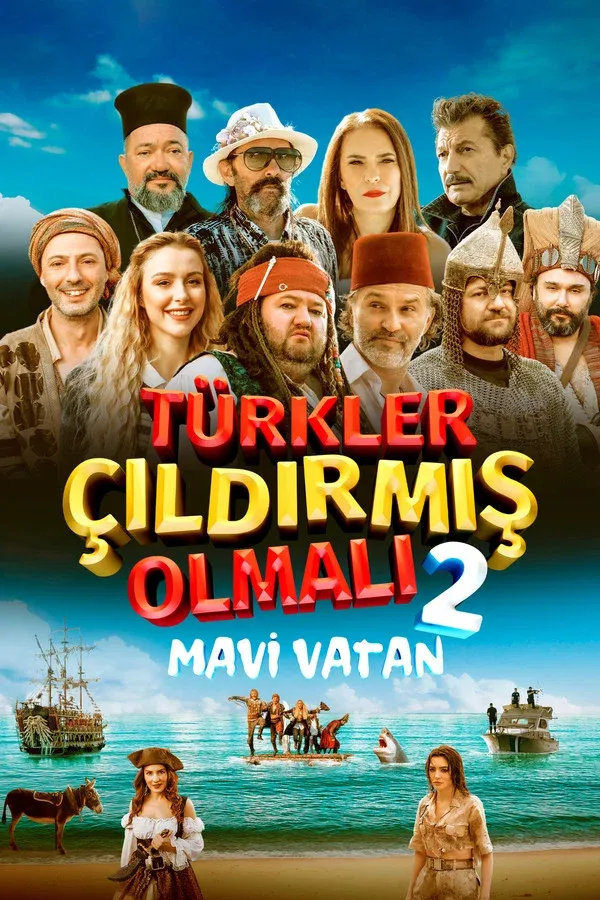 Türkler Çildirmis Olmali 2: Mavi Vatan (2024)