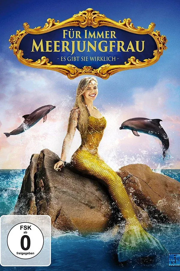 Für immer Meerjungfrau - Es gibt sie wirklich | 2017