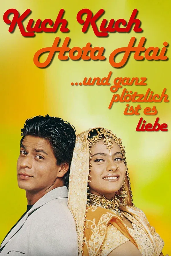 Kuch Kuch Hota Hai - Und ganz plötzlich ist es Liebe - 1998
