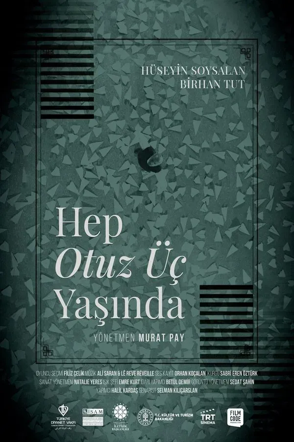Hep Otuz Üç Yasinda (2024)