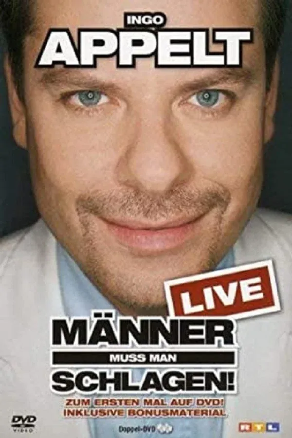 Ingo Appelt - Männer muss man schlagen!