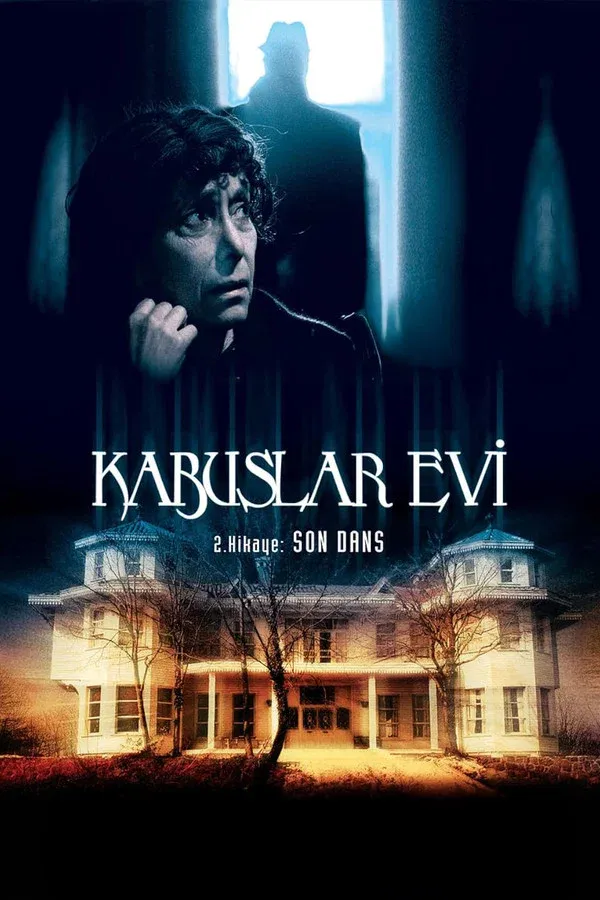 Kabuslar Evi - Son Dans (2006)