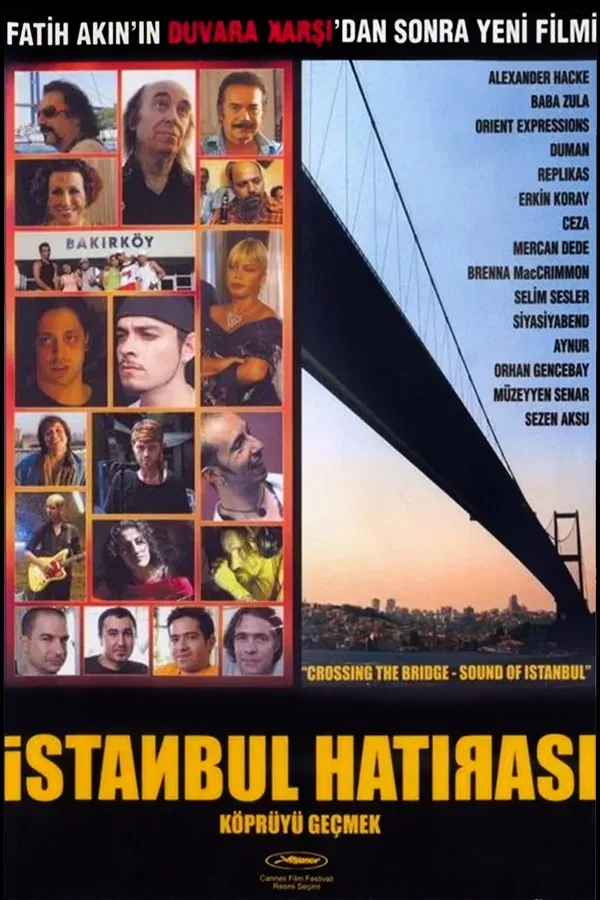 Istanbul Hatirasi: Köprüyü Geçmek (2005)