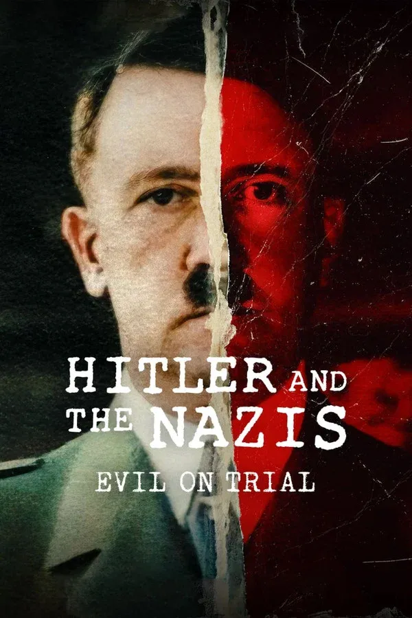 Hitler und die Nazis: Das Böse vor Gericht (2024)