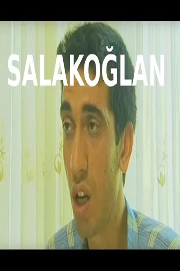Salak Oğlan (2006)
