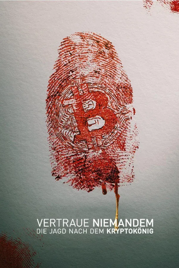 Vertraue niemandem: Die Jagd nach dem Kryptokönig (2022)