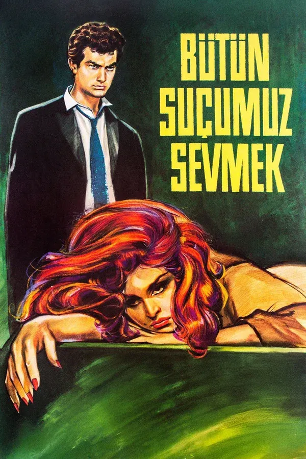 Bütün Suçumuz Sevmek (1963)