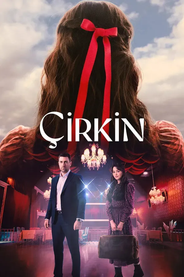 Çirkin (Sezon Finali) 17.05.2026