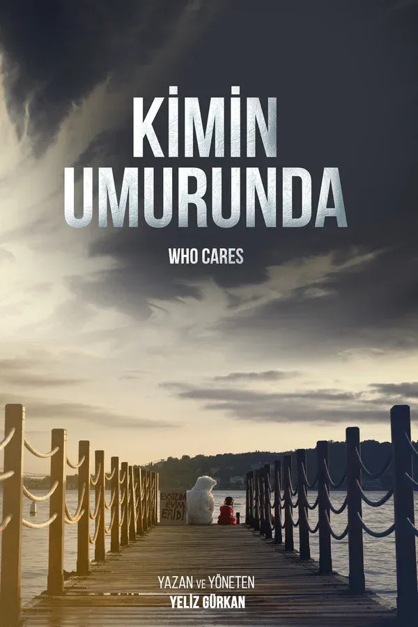 Kimin Umurunda (2021)