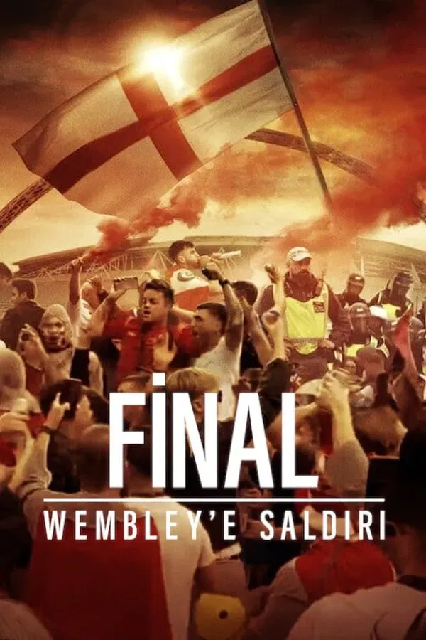 Final: Wembley'e Saldiri (2024)