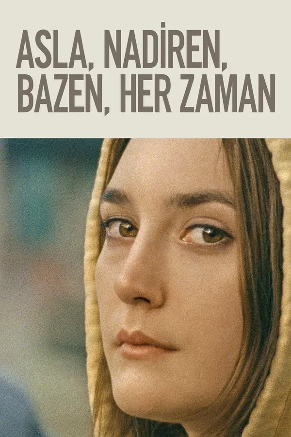 Asla Bazen Her Zaman (2020)