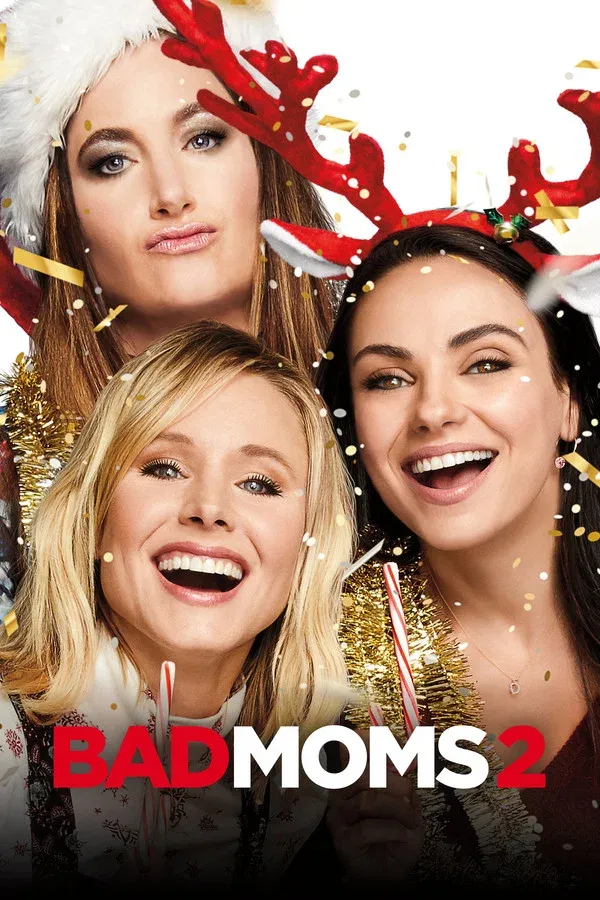 Bad Moms 2 A Bad Moms Christmas