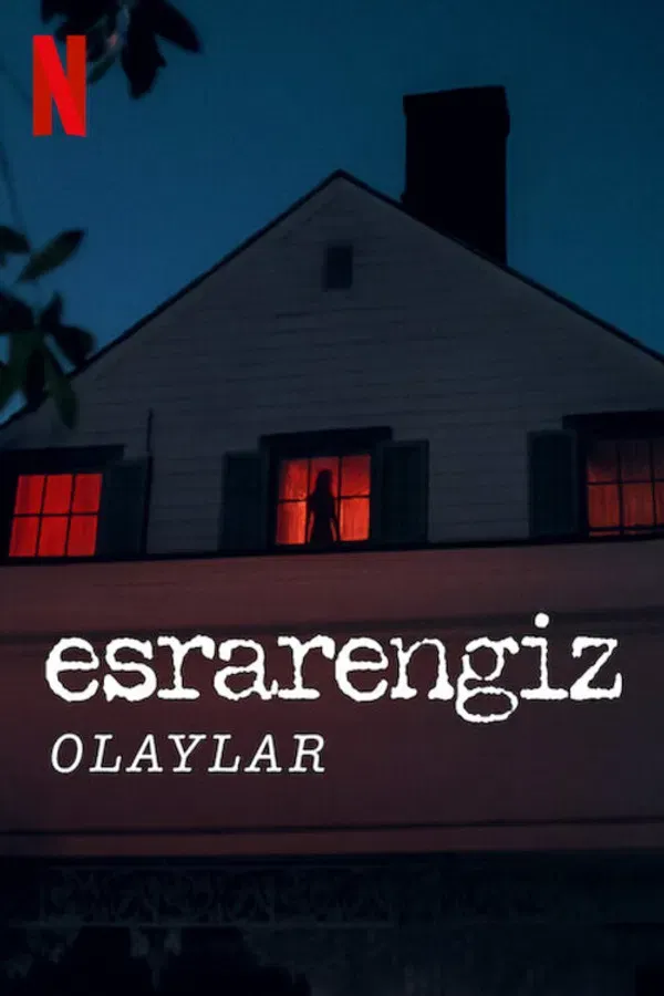 Esrarengiz Olaylar (2024)