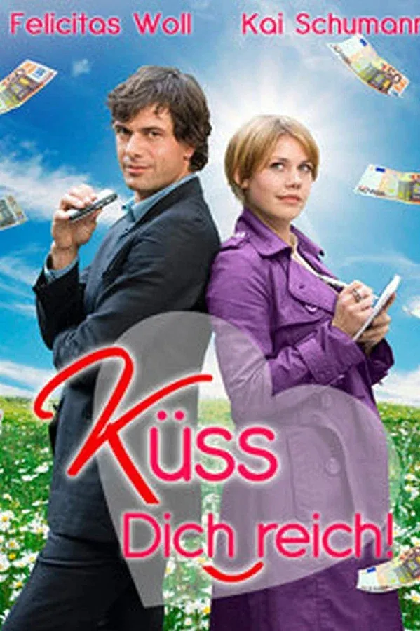 Küss Dich reich!