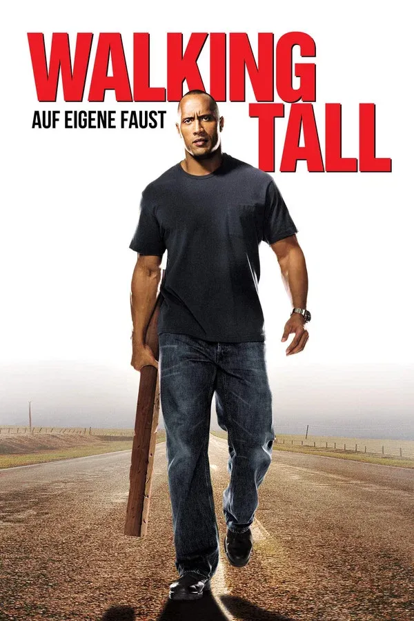 Walking Tall - Auf eigene Faust - 2004